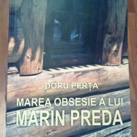 Marea obsesie a lui Marin Preda - Doru Perța