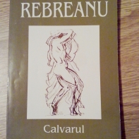 Calvarul - Liviu Rebreanu