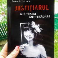 Justițiarul- Mic tratat anti-trădare - Carmen Dumitrescu